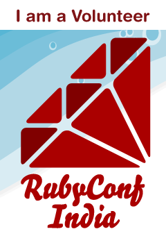I'm a volunteer at RubyConf India 2014